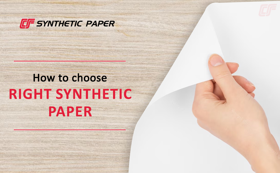 How to Choose the Right Synthetic Paper?