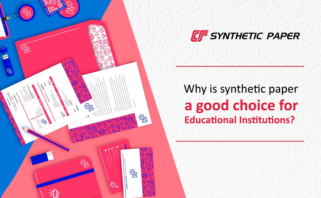 Why is synthetic paper a good choice for educational institutions? 